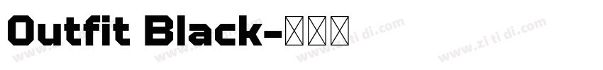 0utfit Black字体转换 0utfit Black字体转换